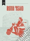 Roma 'nsaid. E-book. Formato EPUB ebook