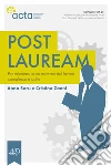 Post lauream - Per orientarsi in un mercato del lavoro complesso e ostile. E-book. Formato EPUB ebook di Anna Soru