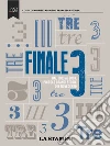 Finale 3. Dal 1903 al 2003, piccole grandi storie del novecento. E-book. Formato EPUB ebook di Maurizio Assalto