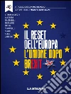 Il reset dell'Europa. L'Unione dopo Brexit. E-book. Formato EPUB ebook di AA.VV.
