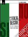 L'Italia decide: Il referendum costituzionale. E-book. Formato EPUB ebook