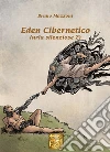 Eden cibernetico. Urla silenziose. E-book. Formato EPUB ebook di Bruno Mazzoni
