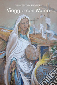 Viaggio con Maria. E-book. Formato EPUB ebook