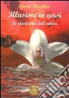 Illusioni in versi. Lo sfarfallio dell'anima. E-book. Formato EPUB ebook