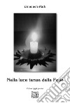 Nella luce tenue della tua fede. E-book. Formato EPUB ebook