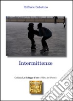 Intermittenze. E-book. Formato EPUB ebook