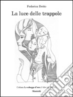 La luce delle trappole. E-book. Formato EPUB ebook