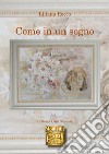 Come in un sogno. E-book. Formato EPUB ebook di Liliana Rocco