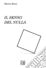 Il senso del nulla. E-book. Formato EPUB ebook