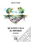 Quando cala il sipario. E-book. Formato EPUB ebook