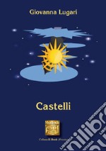 Castelli. E-book. Formato EPUB ebook