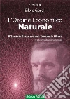 Ordine economico naturale: Il trattato standard dell'economia libera. E-book. Formato EPUB ebook di Silvio Gesell