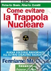 Come evitare la trappola nucleare. Fermiamo Mr. Burns. E-book. Formato EPUB ebook di Roberto Bosio