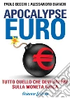 Apocalypse euro. E-book. Formato EPUB ebook di Paolo Becchi