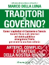 Traditori al Governo. E-book. Formato PDF ebook di Marco Della Luna