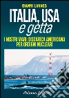 Italia USA e Getta. I nostri mari: discarica americana per ordigni nucleari. E-book. Formato PDF ebook di Gianni Lannes