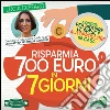 Risparmia 700 euro in 7 giorni. Per ridurre le spese e autoprodurre in casa. E-book. Formato PDF ebook di Lucia Cuffaro
