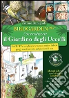 BirdGardening: Come realizzare il giardino degli uccelli. E-book. Formato EPUB ebook di Antonio Romagnoli