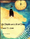 La farfalla con le ali del tempo. E-book. Formato Mobipocket ebook di Daniela Di Lembo