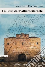 La casa del sollievo mentale. E-book. Formato EPUB