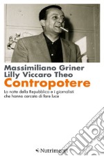 Contropotere: La notte della Repubblica e i giornalisti che hanno cercato di fare luce. E-book. Formato EPUB ebook