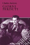 Giorni perduti. E-book. Formato EPUB ebook