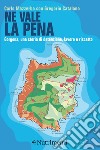 Ne vale la pena: Gorgona, una storia di detenzione, lavoro e riscatto. E-book. Formato EPUB ebook