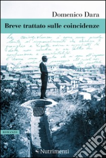 Breve trattato sulle coincidenze. E-book. Formato EPUB ebook di Domenico Dara