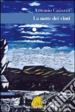 La notte dei vinti. E-book. Formato EPUB ebook