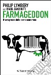Farmageddon: Il vero prezzo della carne economica. E-book. Formato EPUB ebook