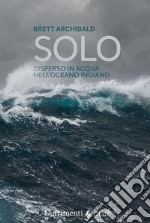 Solo: Disperso in acqua nell'Oceano Indiano. E-book. Formato EPUB ebook