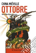 Ottobre: Storia della Rivoluzione russa. E-book. Formato EPUB ebook