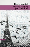 Il posto perfetto per l'infelicità. E-book. Formato EPUB ebook di Damir Karakaš