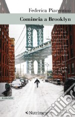 Comincia a Brooklyn. E-book. Formato EPUB ebook