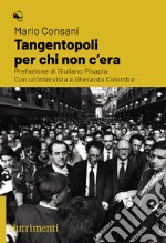 Tangentopoli per chi non c'era. E-book. Formato EPUB ebook