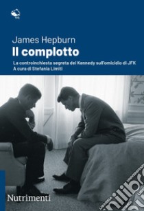 Il complotto. E-book. Formato EPUB ebook di James Hepburn