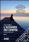 L'azzardo dei confini. E-book. Formato EPUB ebook