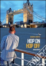 Hop on hop off. E-book. Formato EPUB ebook