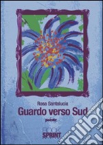 Guardo verso Sud. E-book. Formato EPUB ebook