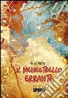 Il menestrello errante. E-book. Formato EPUB ebook di Giulia Pretta