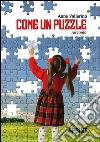 Come un puzzle. E-book. Formato EPUB ebook di Anna Vallarino