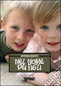 Nel nome dei figli. E-book. Formato EPUB ebook