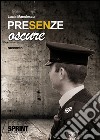 Presenze oscure. E-book. Formato EPUB ebook