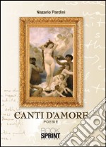 Canti d'amore. E-book. Formato EPUB ebook