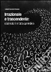 Irrazionale e trascendente:decimale illimitato aperiodico. E-book. Formato EPUB ebook