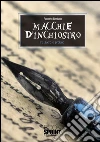 Macchie d'inchiostro (tra sacro e profano). E-book. Formato EPUB ebook di Roberto Barbato