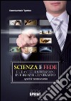 Scienza e fede due antiche istituzioni in perenne contrasto. E-book. Formato EPUB ebook