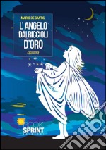 L'angelo dai riccioli d'oro. E-book. Formato EPUB ebook