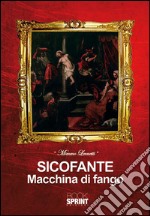 Sicofante macchia di fango. E-book. Formato EPUB ebook