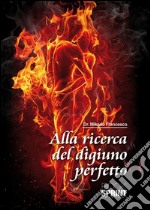 Alla ricerca del digiuno perfetto. E-book. Formato EPUB ebook